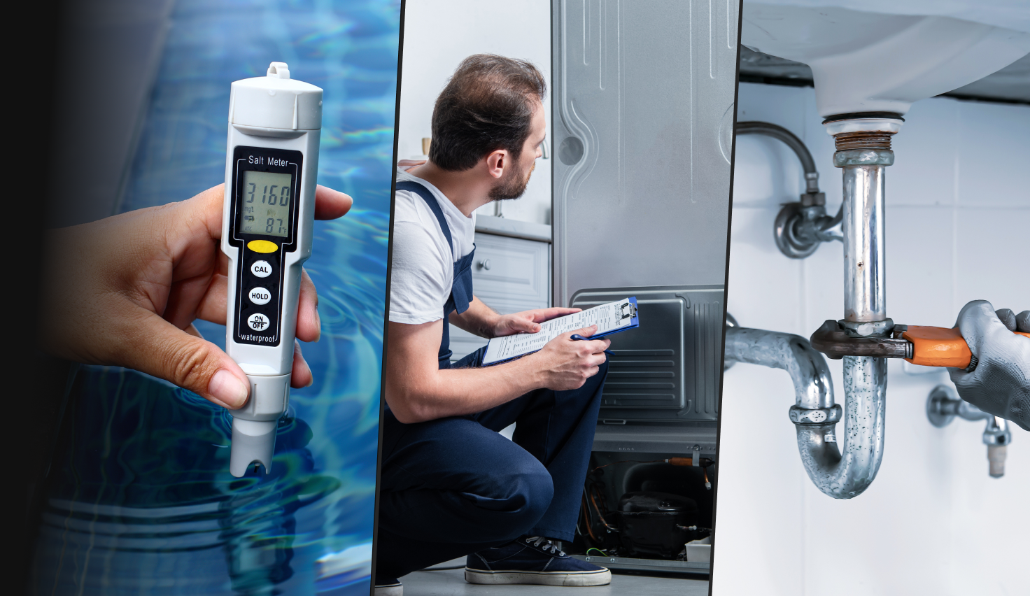 Accelerate three image collage with left image of pool meter testing, middle image of technician inspecting the back of a refrigerator, and right image of a gloved hand using a wrench to tighten an under-sink pipe